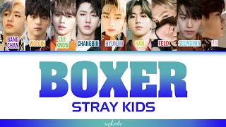 Download lagu [Sub Indo] BOXER - STRAY KIDS [Color Coded Lyrics] mp3