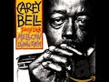 Carey Bell & Tough Luck - 1991 - Mellow Down Easy