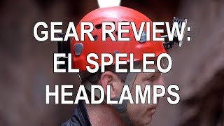 El Speleo Terra and Lunatic Headlamps
