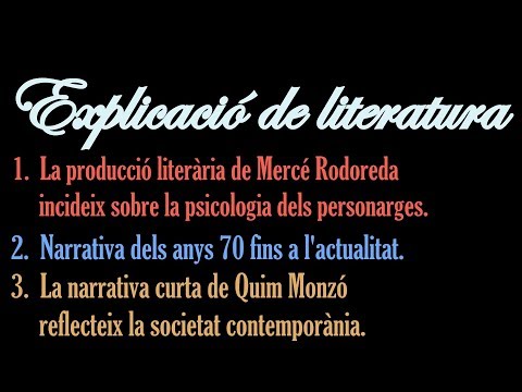 Explicació literatura de Mercè Rodoreda, anys 70 i 80 i Quim Monzó.