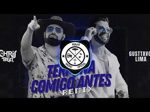 DJ Chris no Beat, Gusttavo Lima - Termina Comigo Antes
