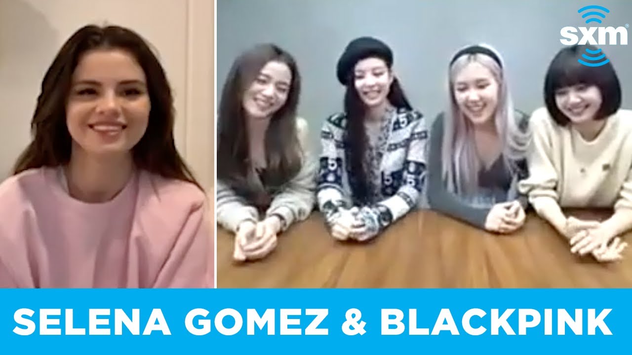 BLACKPINK and Selena Gomez on SiriusXM Full Interview