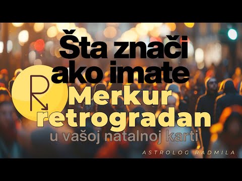 Astrolog Radmila - Šta znači ako imate Merkur retrogradan u natalnoj karti?