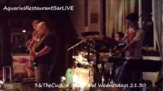 preview picture of video '3 & The Cuckoo Band Live @ Aquarius RestaurantBar SUMMER 2012'