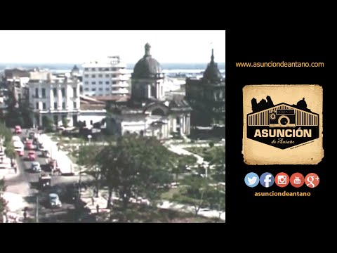 Asunción de Antaño 1958 - Material del Academic Film Archive de EEUU