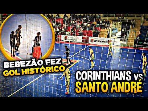 SEMI FINAL Sub 16 - CORINTHIANS vs SANTO ANDRÉ - Bebezão fez um gol histórico 😱