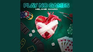 Play No Games Music Video