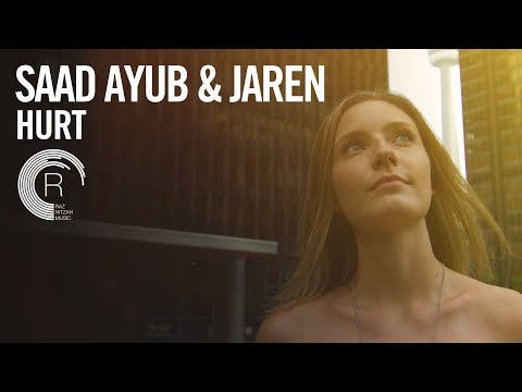 Saad Ayub & Jaren - Hurt (Official Music Video) + Lyrics