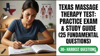 2026 Texas Massage Therapy Exam Practice 25 Fundamental Questions To Pass Your TDLR Test Fast