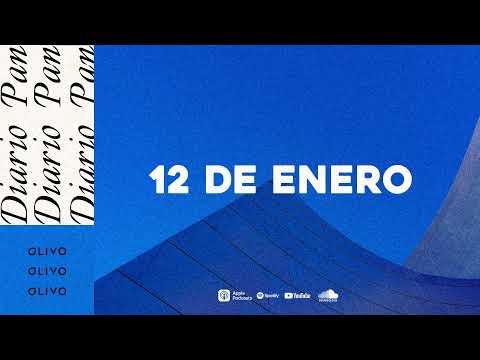 Devocional Diario Pan 12 de Enero #DiarioPan