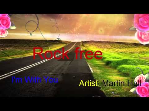 I'm With You◄Artist-Martin Hall