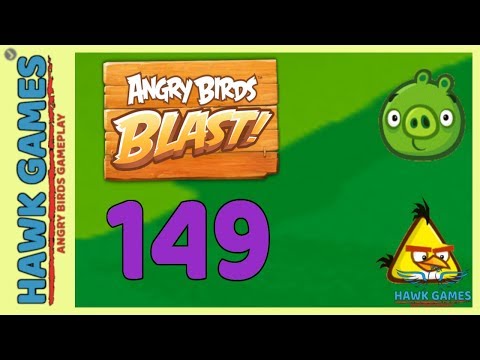 Angry Birds Blast 💥 Level 149 Hard - 3 Stars Walkthrough, No Boosters