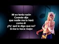 KAROL G - Mi Ex Tenía Razón (Letra/Lyrics)