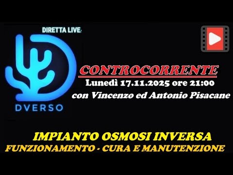 L'IMPIANTO OSMOSI (Diretta Live) "CONTROCORRENTE"