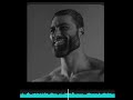 GIGACHAD Theme Song Versions Remixed Into ONE TUNE