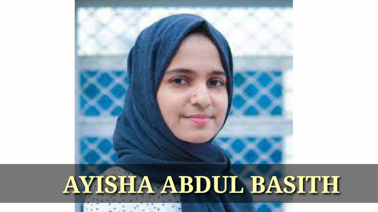 Ayisha Abdul Basith Biography