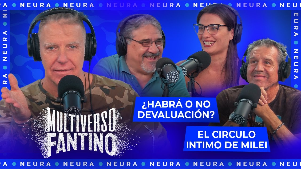 El círculo íntimo de Milei y ¿habrá devaluación? | Multiverso Fantino - 10/02