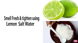 Smell Fresh Down There - Natural Way to Always Smell Fresh & tighten using Lemon Water | Smell Fresh