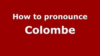 How to pronounce Colombe