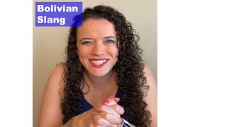 Mastering Spanish: Bolivian Slang