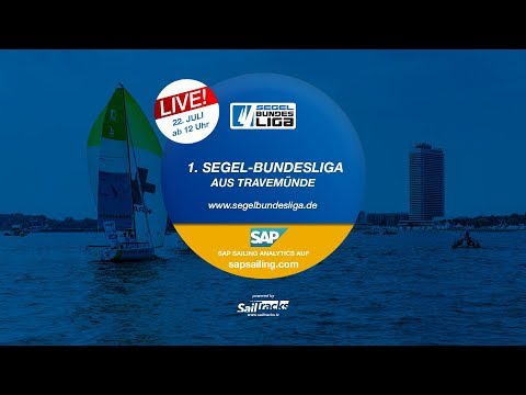 Live 1. Segel-Bundesliga Travemünde - 22.07.2019