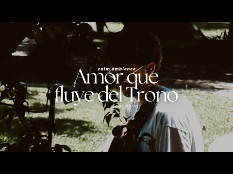 Amor Que Fluye Del Trono - Enoc Parra