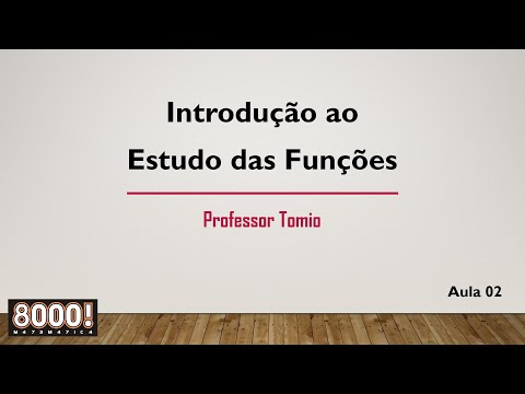 Aula 02 - Cálculo I - Introd. ao Estudo das Funções [1 de 3]