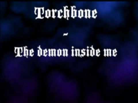 Torchbone-The demon inside me