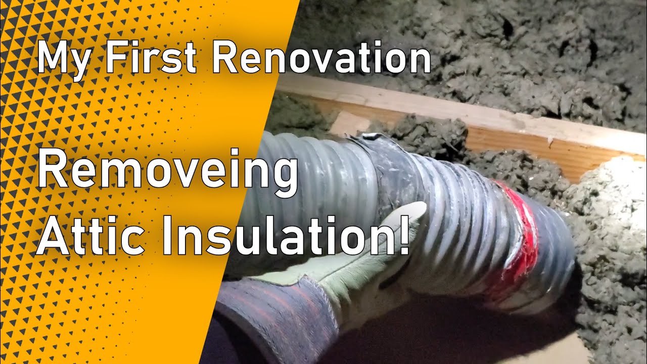 How To Remove Blown-in Attic Insulation | My First Renovation