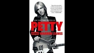 &quot;Petty: The Biography&quot; By Warren Zanes