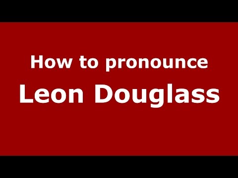 How to pronounce Leon Douglass (American English/US) - PronounceNames.com