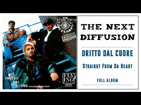 The Next Diffusion - Dritto Dal Cuore (Straight From Da Heart) - 1995 - Full Album