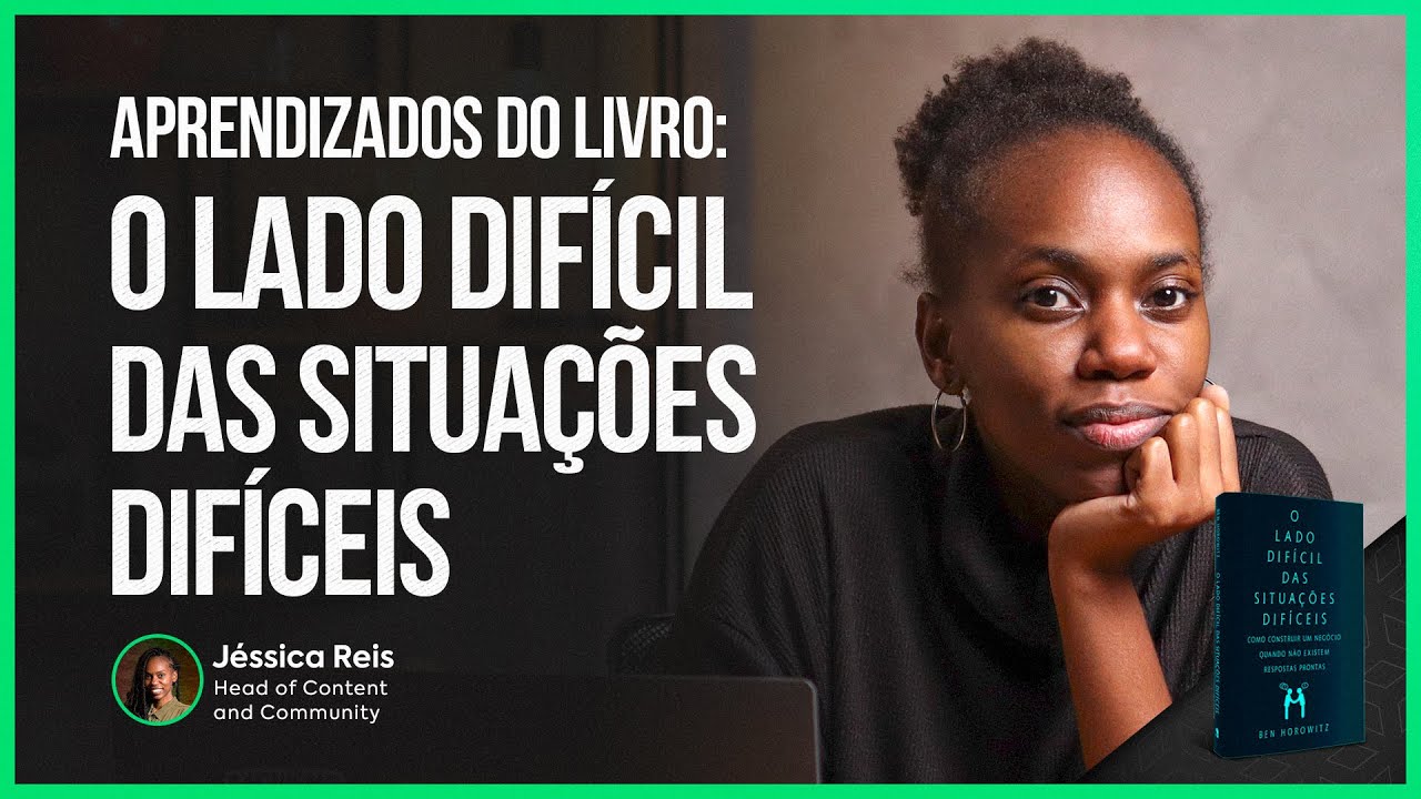 GLA | 3 aprendizados do livro O lado difícil das situações difíceis