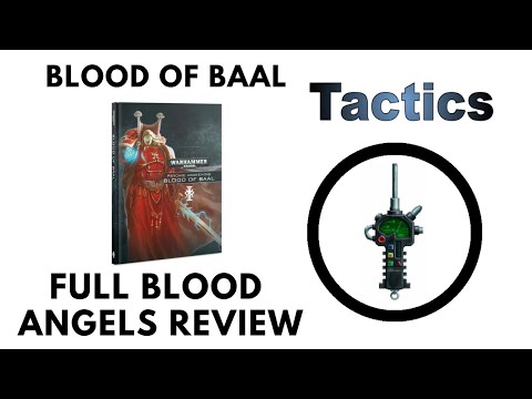 Blood of Baal : Blood Angels Rules, Review + Tactics Discussion - Psychic Awakening 3