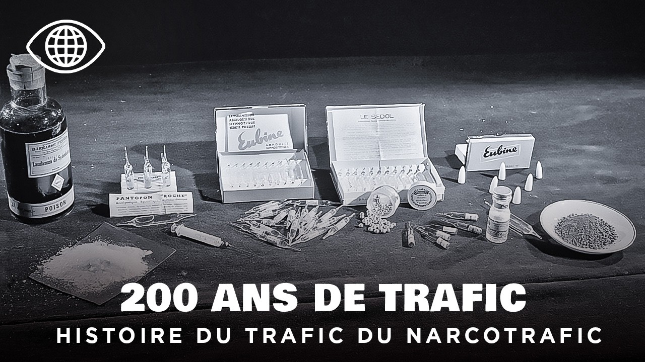 Cartels, Banques, Services Secrets : L'Histoire Cachée du Narcotrafic - Documentaire Histoire - AT