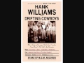 Hank Williams - The Blues Come Around