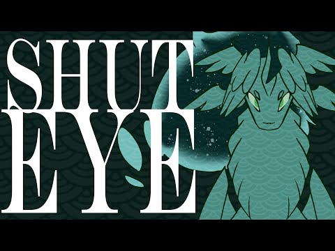 Shut Eye (Fantasy Animatic)