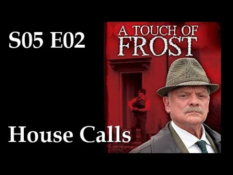 A Touch of Frost S05E02 - House Calls / full episode