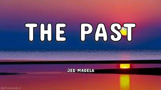 The Past - Jed Madela (lyrics)