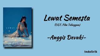 Download lagu ANGGIS DEVAKI - LEWAT SEMESTA (OST. TABAYYUN) | Lirik Lagu mp3