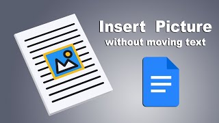how to insert a picture in google docs without moving the text