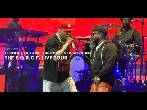 The F.O.R.C.E. Live Tour - LL Cool J, DJ Z-Trip, The Roots & DJ Jazzy Jeff - Rock The Bells