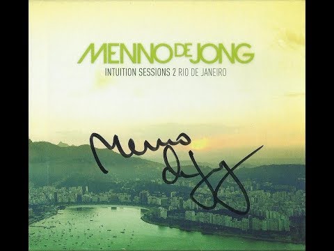 Intuition Sessions 2 - Rio de Janeiro Copacabana -  Mixed by Menno de Jong CD1