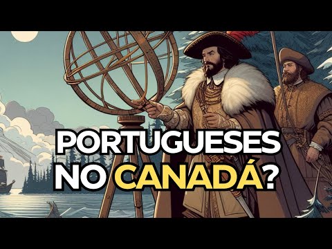 Como os PORTUGUESES descobriram o CANADÁ