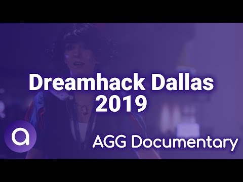 Dreamhack Dallas 2019 Documentary