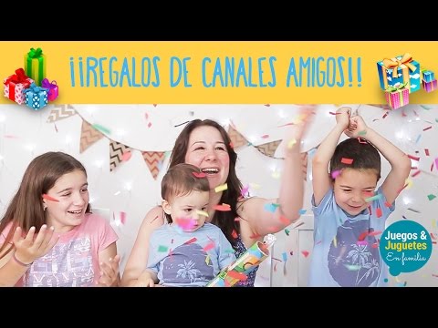 REGALOS SORPRESAS DE NUESTROS CANALES AMIGOS // Juegos y Juguetes en familia