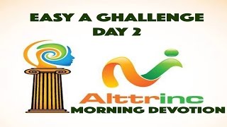 "EASY A CHALLENGE" DAY 2 MORNING DEVOTION: YOUR LIFE A WITNESS OF THE GOSPEL