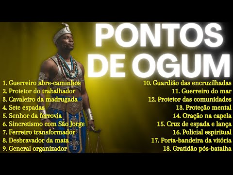 18 PONTOS DE OGUM | Melhores Pontos de Umbanda para Ogum
