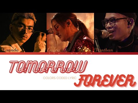 Tomorrow Forever - @Vanthan-វណ្ណថាន ft. @VannDaOfficial19000 & @LauraMamMusic |Colors Coded Lyric