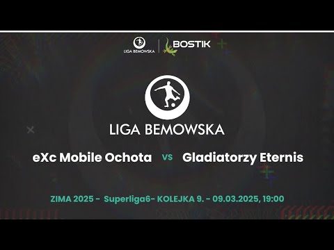 eXc Mobile Ochota 5:5 Gladiatorzy Eternis | Kolejka 7 | Zima 2025 | Bostik Liga Bemowska